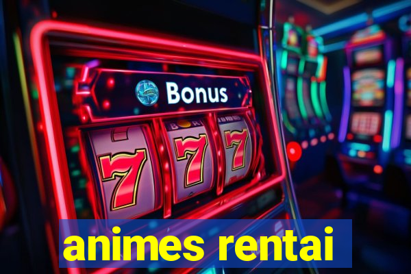 animes rentai